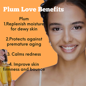 Visual graphic showing the benefits of plum love oil. 1.Replenish moisture for dewy skin 2.Protects against premature aging 3. Calms redness 4. Improve skin firmness and bounce